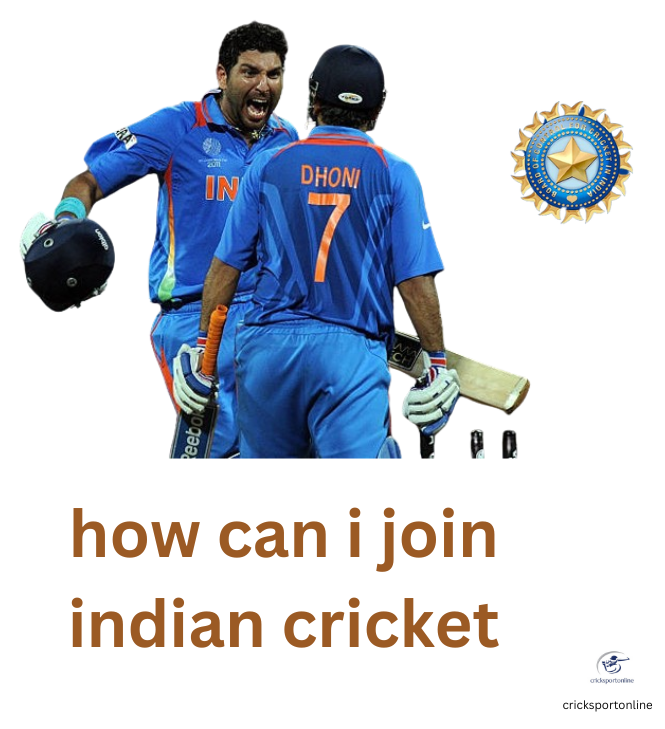 how can i join indian cricket